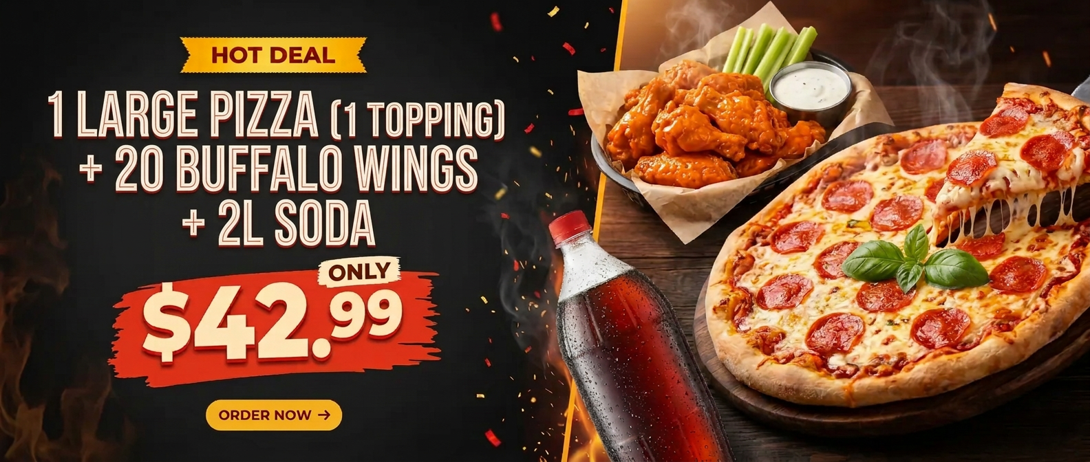 Hot Deal: 1 Large Pizza (1 Topping) + 20 Buffalo Wings + 2L Soda for $42.99