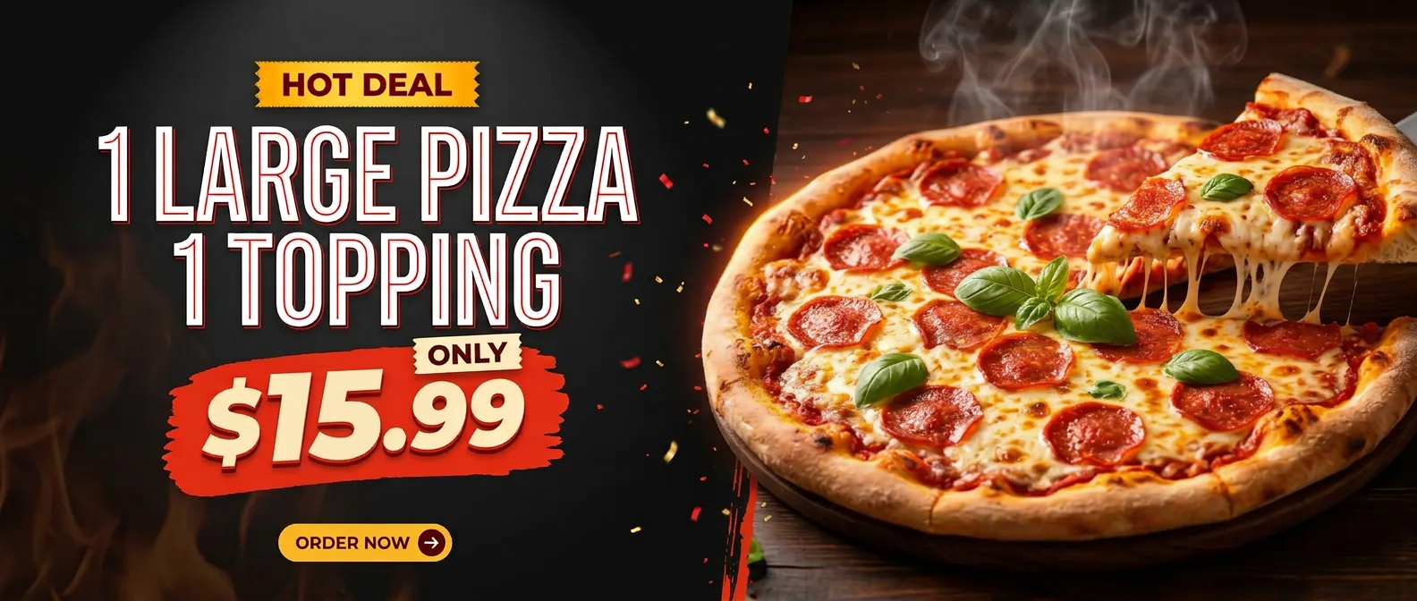 Hot Deal: 1 Large Pizza (1 Topping) for $15.99