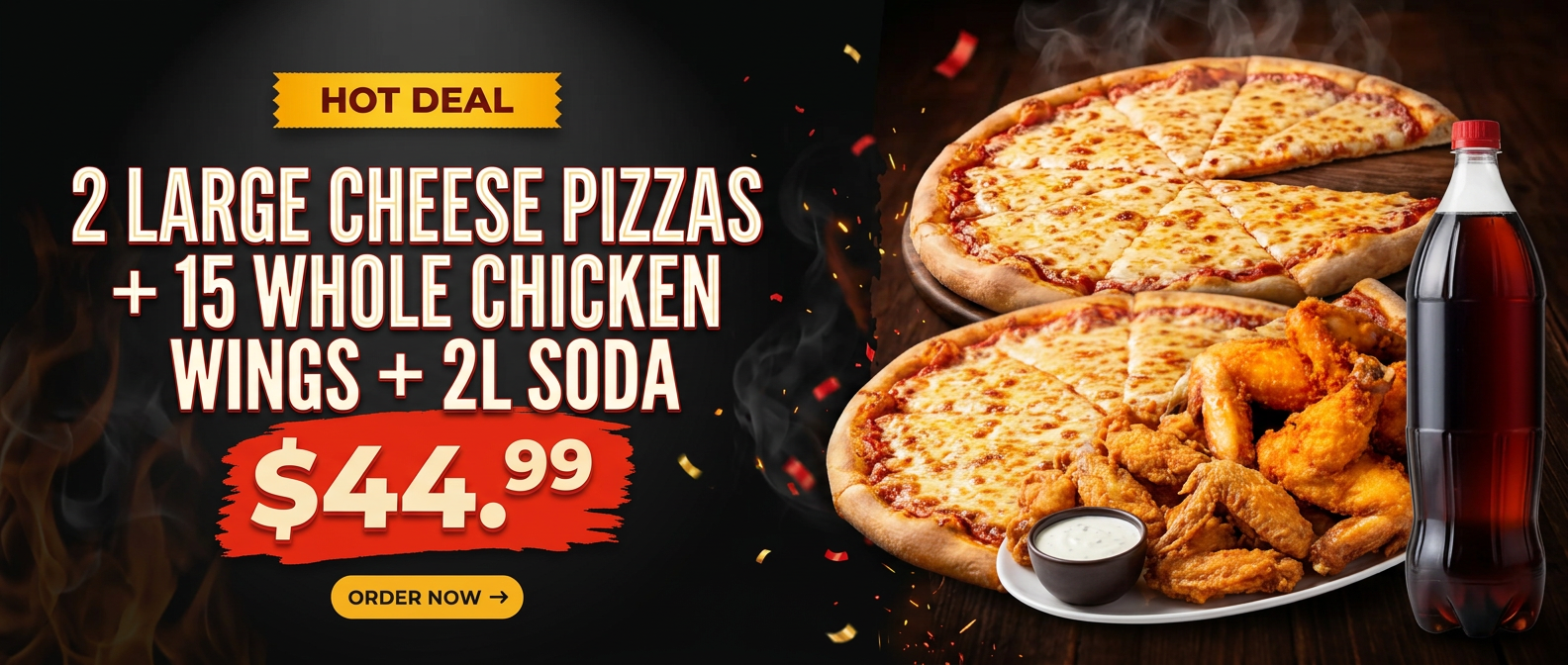 Hot Deal: 2 Large Cheese Pizzas + 15 Whole Chicken Wings + 2L Soda for $44.99
