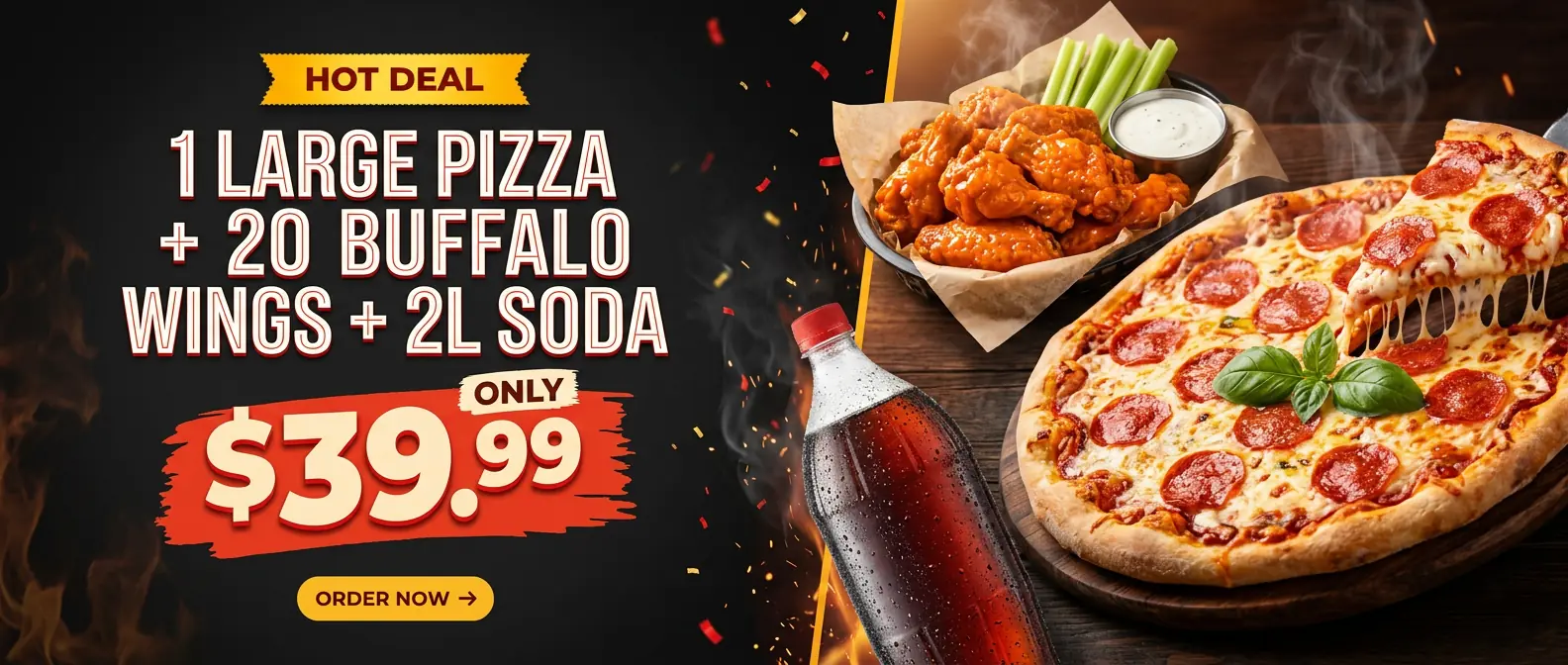 Hot Deal: 1 Large Pizza (1 Topping) + 20 Buffalo Wings + 2L Soda for $39.99